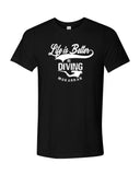 Life Is Better In Diving tee shirt noir pour homme
