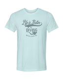 Life Is Better In Diving men's blue t-shirt