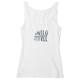 BE WILD AND FREE FITTED TANK TOP