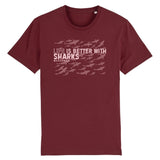 T-SHIRT BIO LIFE IS BETTER WITH SHARKS