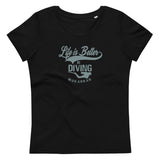 T-shirt bio Life Is Better In Diving